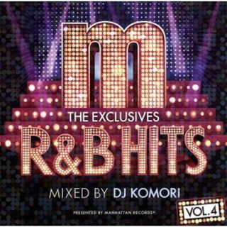 Ｍａｎｈａｔｔａｎ　Ｒｅｃｏｒｄｓ“Ｔｈｅ　Ｅｘｃｌｕｓｉｖｅｓ”　Ｒ＆Ｂ　Ｈｉｔｓ　Ｖｏｌ．４－Ｍｉｘｅｄ　ｂｙ　ＤＪ　Ｋｏｍｏｒｉ－(ブルース)