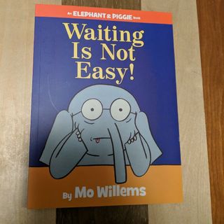 Waiting is not easy!(洋書)