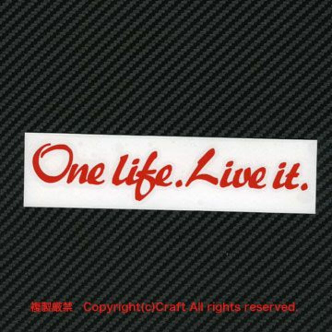 One life.Live it./ステッカー（15cm/レッド、赤）耐候素材 自動車/バイクのバイク(ステッカー)の商品写真