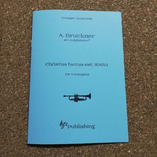 【楽譜】トランペット4重奏 ブルックナー《キリストは従順であられた》(クラシック)