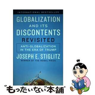 【中古】 Globalization and Its Discontents Revisited: Anti-Globalization in the Era of Trump/W W NORTON & CO INC/Joseph E. Stiglitz(洋書)