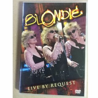 ライヴ・バイ・リクエスト　ブロンディBlondie （国内盤DVD、セル盤）(ミュージック)