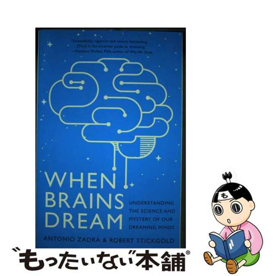 【中古】 When Brains Dream: Understanding the Science and Mystery of Our Dreaming Minds/W W NORTON & CO/Antonio Zadra エンタメ/ホビーの本(洋書)の商品写真