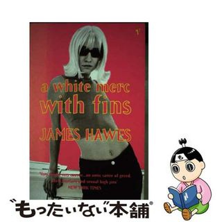 【中古】 A White Merc With Fins James Hawes(洋書)