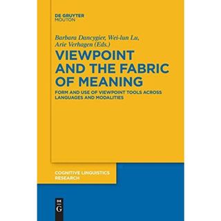 Viewpoint and the Fabric of Meaning (Cognitive Linguistics Research)(語学/参考書)