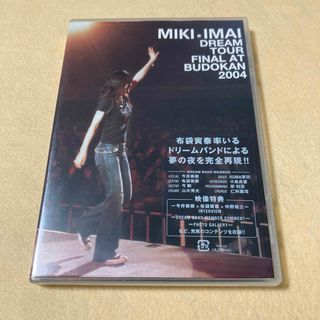 今井美樹/DREAM TOUR FINAL AT BUDOKAN 2004(ミュージック)