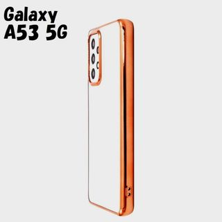 ギャラクシー(Galaxy)のGalaxy A53 5G：メタリックバンパー背面クリア ソフトケース★ピンク(Androidケース)