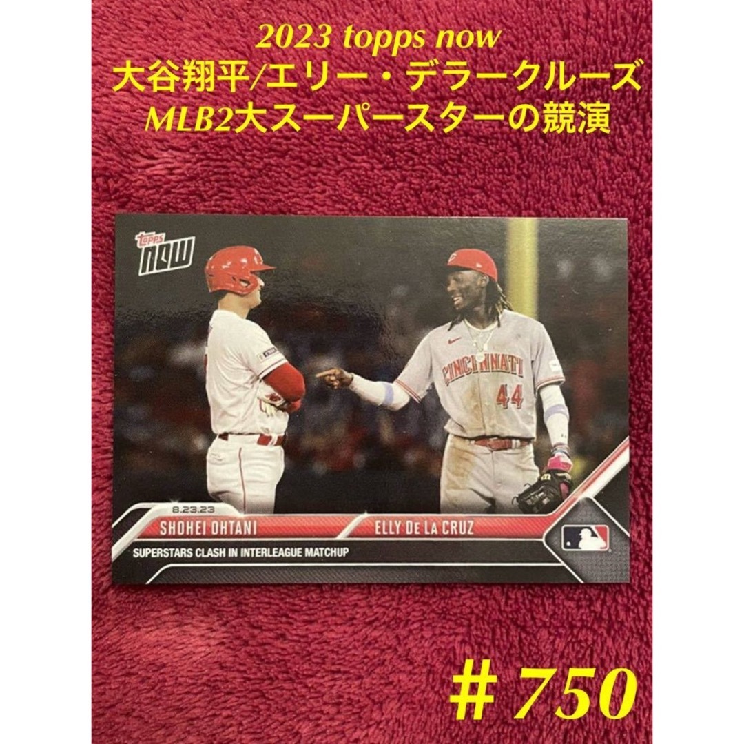 Topps(トップス)の2023 topps now 大谷翔平/エリー・デラークルーズ #750  エンタメ/ホビーのトレーディングカード(シングルカード)の商品写真