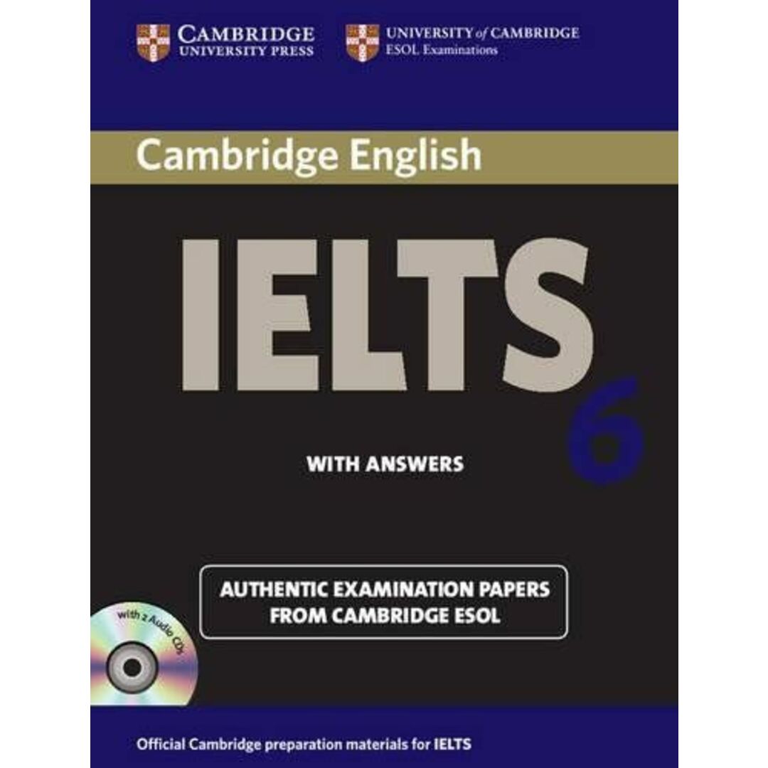 Cambridge Ielts 6 Self-study Pack: Examination Papers from University of Cambridge Esol Examinations: English for Speakers of Other Languages with 2 Audio CDs (IELTS Practice Tests) エンタメ/ホビーの本(語学/参考書)の商品写真