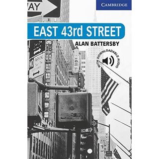 East 43rd Street Level 5 (Cambridge English Readers) Battersby， Alan(語学/参考書)