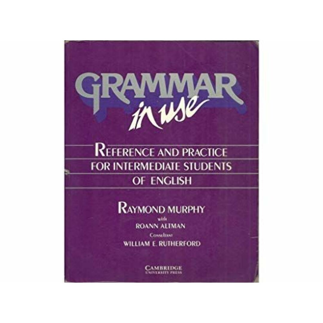 Grammar in Use Student's book: Reference and Practice for Intermediate Students of English Murphy, Raymond エンタメ/ホビーの本(語学/参考書)の商品写真