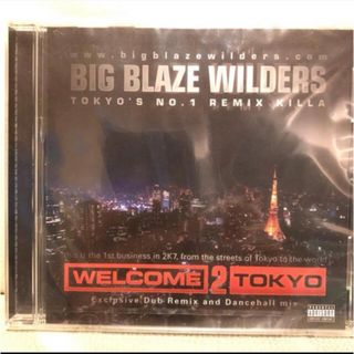 BIG BLAZE WILDERS / WELCOME 2 TOKYO(ヒップホップ/ラップ)