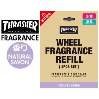 THRASHER WHEEL FRAGRANCE REFILL ナチュラルサボン