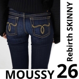 マウジー(moussy)の【希少】 MOUSSY Rebirth SKINNY 26 デニム 26inch(デニム/ジーンズ)