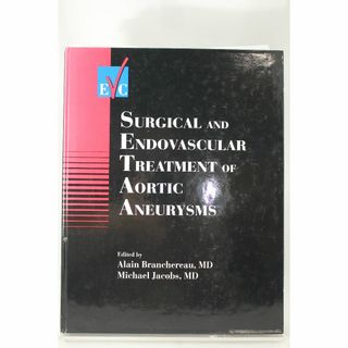 Surgical and Endovascular Treatment of A(洋書)