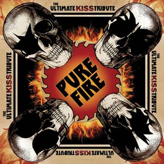 Pure Fire - The Ultimate Kiss Tribute (d(その他)