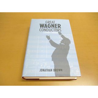 ▲01)【同梱不可】偉大なワーグナー指揮者/Great Wagner Conductors/A Listener&#039;s Companion/Jonathan Brown/Parrot Press/洋書/A(アート/エンタメ)