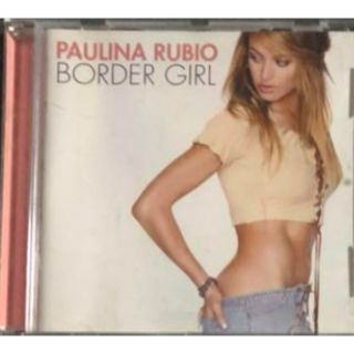 PAULINA RUBIO - BORDER GIRL(ポップス/ロック(洋楽))