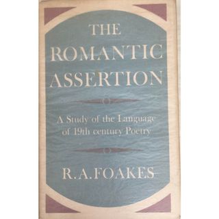 ［中古］THE ROMANTIC ASSERTION　R.A.FOAKES　管理番号：20240227-2(その他)