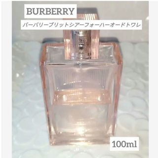 BURBERRY - バーバリーブリットシアーフォーハーオードトワレ 100ml