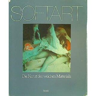 Softart: Die Kunst des weichen Materials  German Edition(洋書)