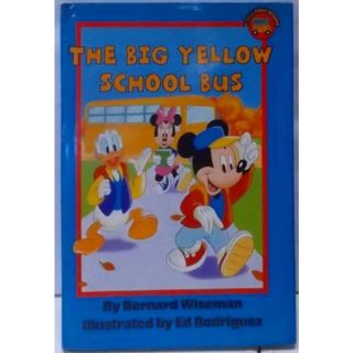 【中古】The Big Yellow School Bus(Disney First Reader/WithBookmark)／Bernard Wiseman (著)、EdRodriguez (イラスト)／Disney Pr(その他)