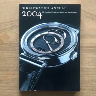 WRISTWATCH ANNUAL 2004 - 洋書 本 腕時計 ROLEX(洋書)