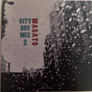 KANDYTOWN DJ MASATO CITY BOY MIX 2(ヒップホップ/ラップ)