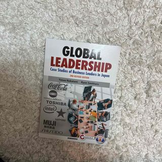 Ｇｌｏｂａｌ　Ｌｅａｄｅｒｓｈｉｐ－Ｃａｓｅ　Ｓｔｕｄｉｅｓ　ｏｆ　Ｂｕｓｉｎｅ(語学/参考書)