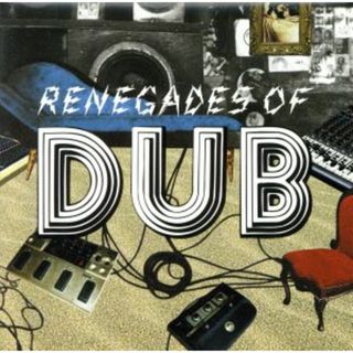 ｒｅｍｉｘ　ｐｒｅｓｅｎｔｓ　ＲＥＮＥＧＡＤＥＳ　ＯＦ　ＤＵＢ(ワールドミュージック)