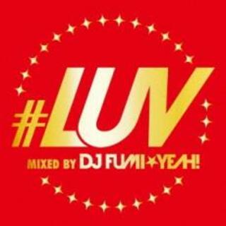 【中古】CD▼#LUV MIXED BY DJ FUMI★YEAH!(ポップス/ロック(邦楽))