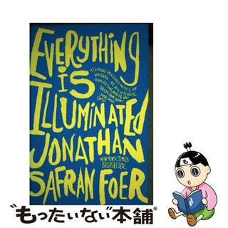 【中古】 Everything Is Illuminated/HARPER COLLINS/Jonathan Safran Foer(洋書)