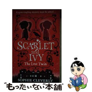 【中古】 SCARLET & IVY #1:THE LOST TWIN(B)/HARPERCOLLINS UK/SOPHIE CLEVERLY(洋書)