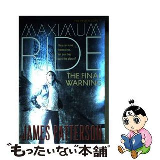 【中古】 The Final Warning: A Maximum Ride Novel/JIMMY PATTERSON/James Patterson(洋書)