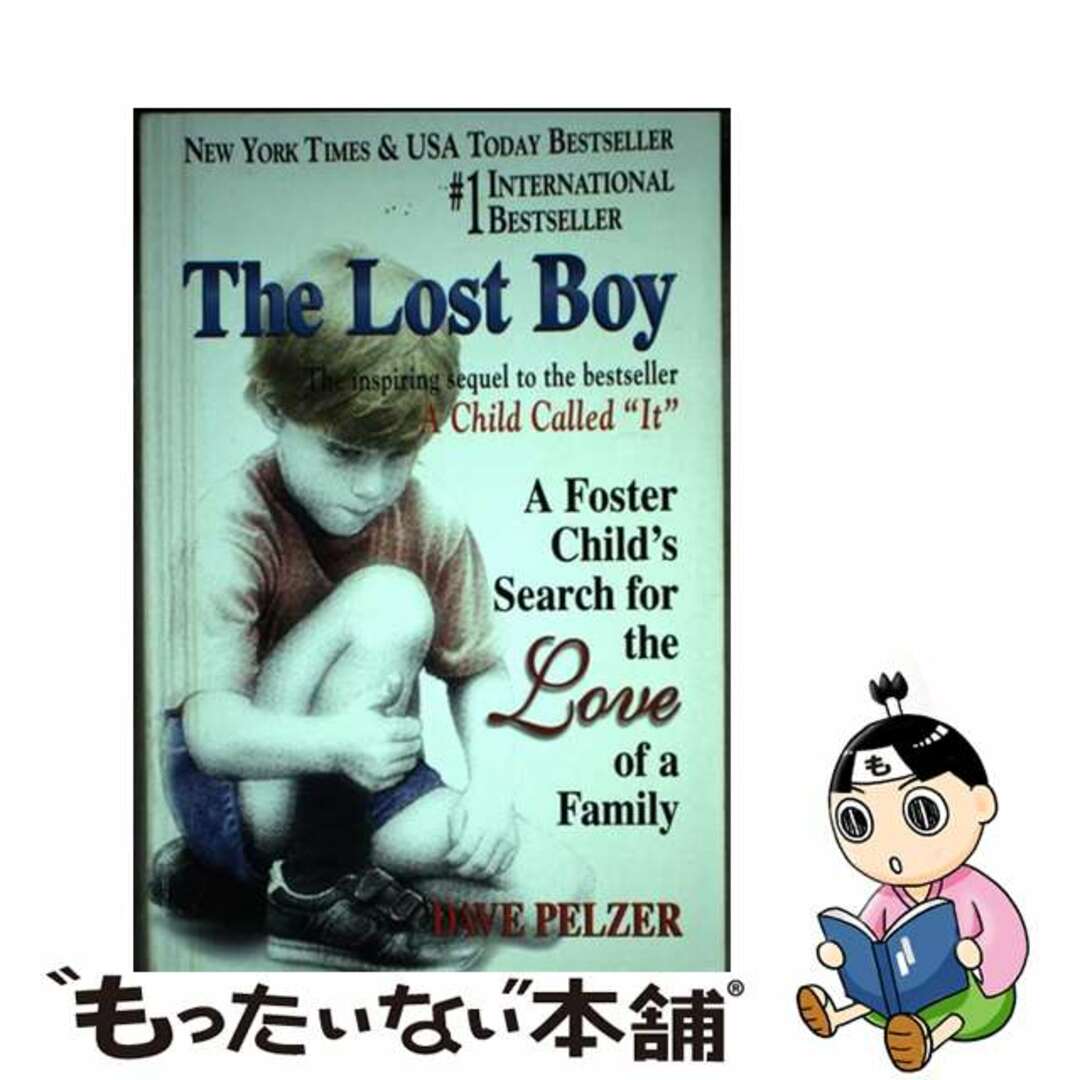 【中古】 The Lost Boy: A Foster Child’s Search for the Love of a Family/HEALTH COMMUNICATIONS/Dave Pelzer エンタメ/ホビーの本(洋書)の商品写真