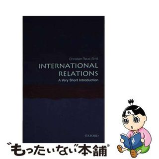 【中古】 International Relations: A Very Short Introduction Christian Reus-Smit(洋書)