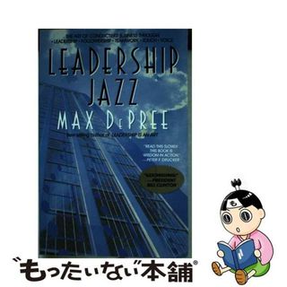 【中古】 Leadership JazzThe Essential Elements of a Great Leader Max Depree(洋書)