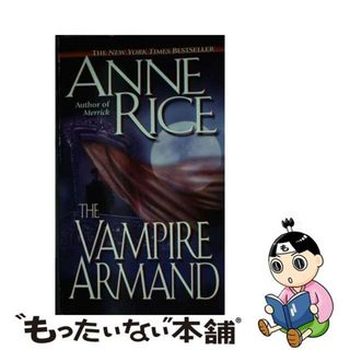 【中古】 The Vampire Armand/BALLANTINE BOOKS/Anne Rice(洋書)