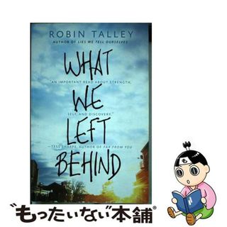 【中古】 What We Left Behind: An Emotional Young Adult Novel First Time Trad/HARLEQUIN TEEN/Robin Talley(洋書)