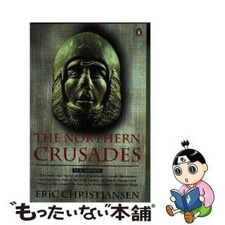 【中古】 The Northern Crusades: Second Edition Second Edition,/PENGUIN GROUP/Eric Christiansen(洋書)
