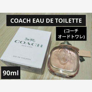 コーチ(COACH)のCOACH EAU DE TOILETTE 90ml（コーチ オードトワレ）(香水(女性用))