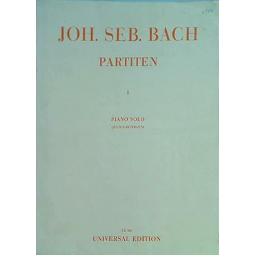 楽譜・スコア JOH. SEB. BACH PARTITEN 1 PIANO SOLO JULIUS RONTGEN ue 328 バッハ パルティータ エンタメ/ホビーの本(楽譜)の商品写真