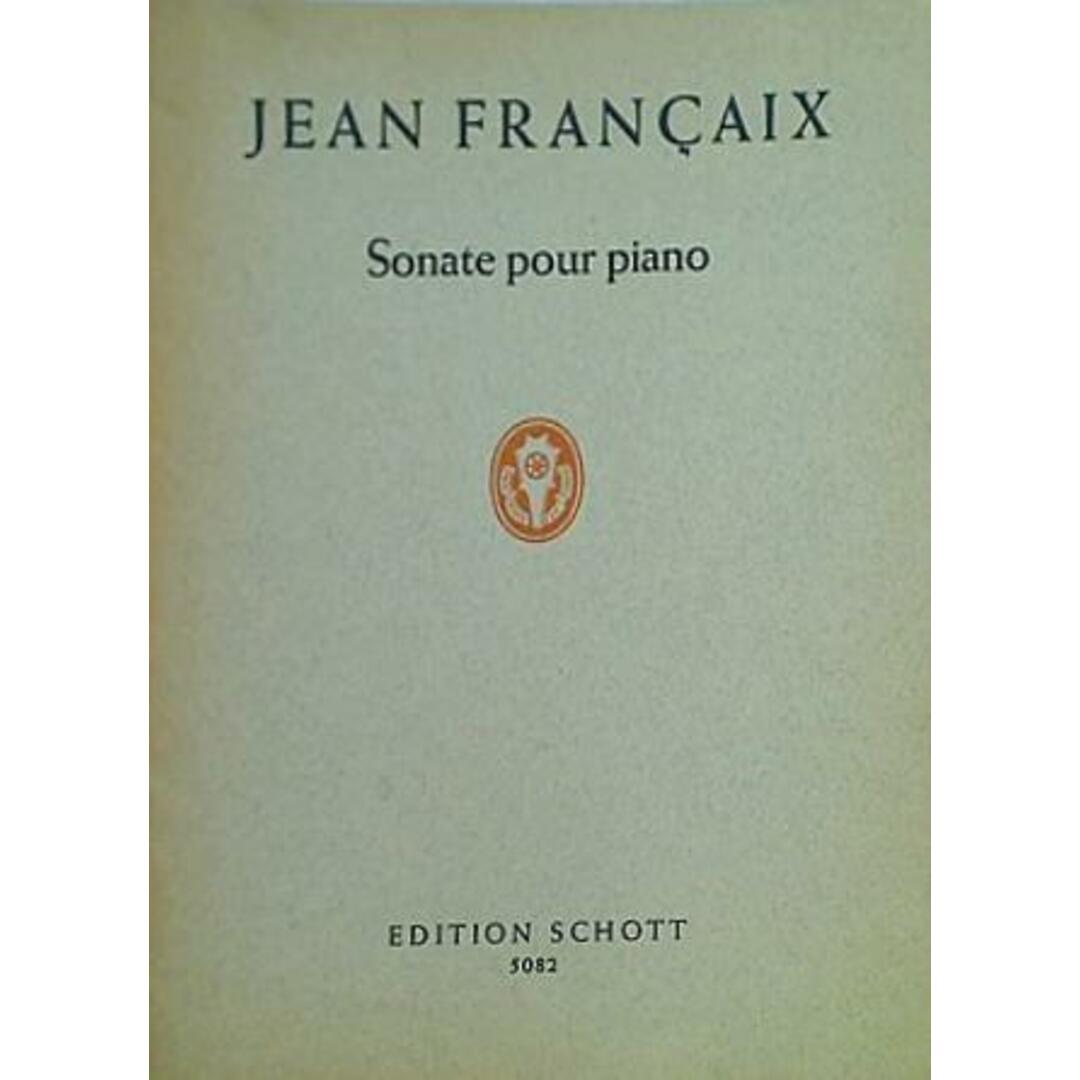 楽譜・スコア JEAN FRANCAIX Sonate pour piano EDITION SCHOTT 5082 エンタメ/ホビーの本(楽譜)の商品写真