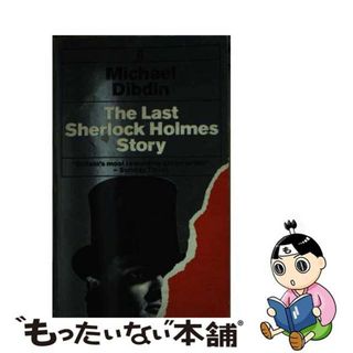 【中古】 LAST SHERLOCK HOLMES STORY,THE(A)/FABER & FABER UK/MICHAEL DIBDIN(洋書)