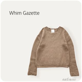 Whim Gazette - Whim Gazette ウィムガゼット . コットン クルーネック 春ニット