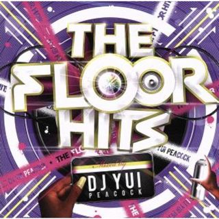 Ｔｈｅ　Ｆｌｏｏｒ　Ｈｉｔｓ　Ｍｉｘｅｄ　ｂｙ　ＤＪ　ＹＵＩ　ＰＥＡＣＯＣＫ(R&B/ソウル)