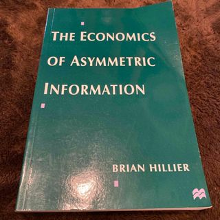 The Economics of Asymmetric Information