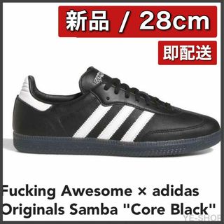 オリジナルス(Originals（adidas）)の【新品28cm】Fucking Awesome × adidas Samba(スニーカー)