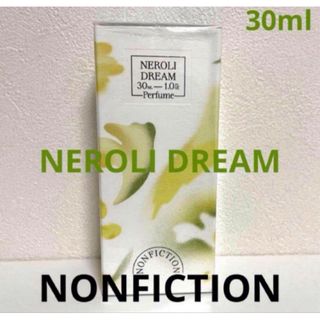 NONFICTION 香水 ネロリドリーム 30ml ノンフィクション(ユニセックス)