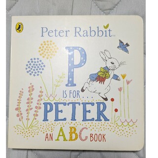 P IS FOR… PETER AN ABC BOOK－Peter Rabbit(絵本/児童書)